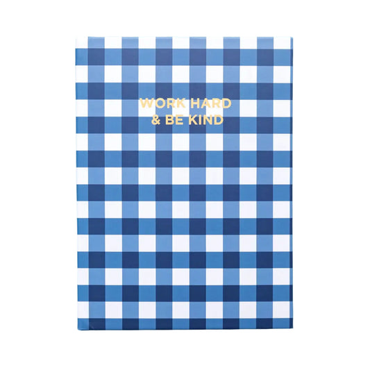 Work Hard and Be Kind Notebook - Blue Gingham