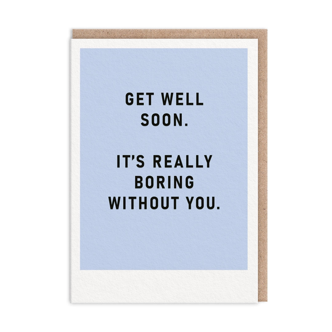 Boring Without You Card