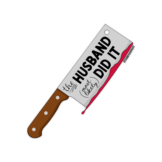 The Husband Did It True Crime Sticker