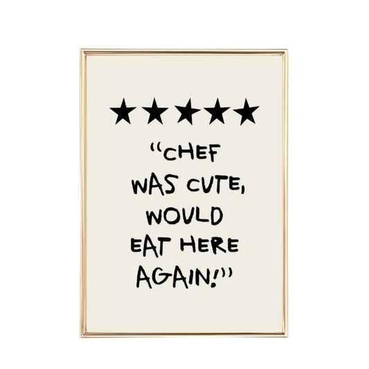 Chef Was Cute Art Print-8x10 (unframed)