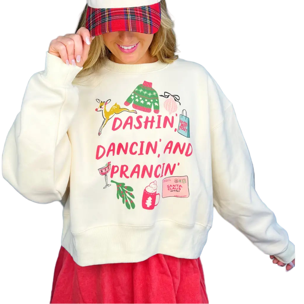 Dashin', Dancin' and Prancin' Sweatshirt