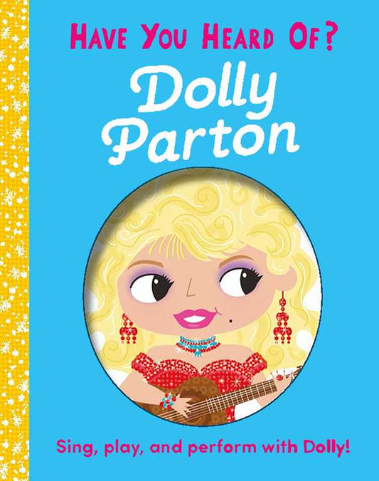 Have You Ever Heard Of Dolly Parton? Book