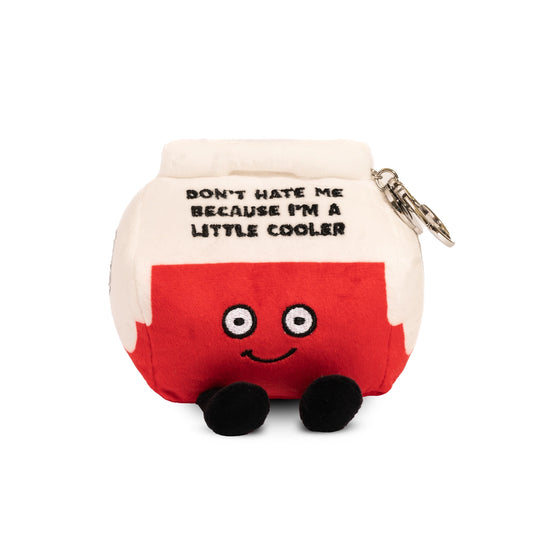 Don't Hate Me Cause I'm A Little Cooler Plush Bag Charm