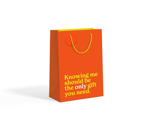Know Me Is The Only Gift You Need Gift Bag