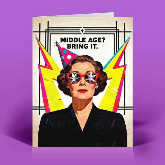 Middle Age,Bring It Birthday Card