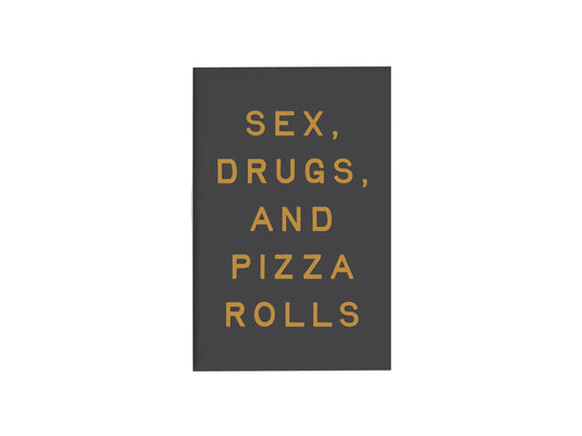 Book cover with 'Sex, Drugs, and Pizza Rolls' text on a black background