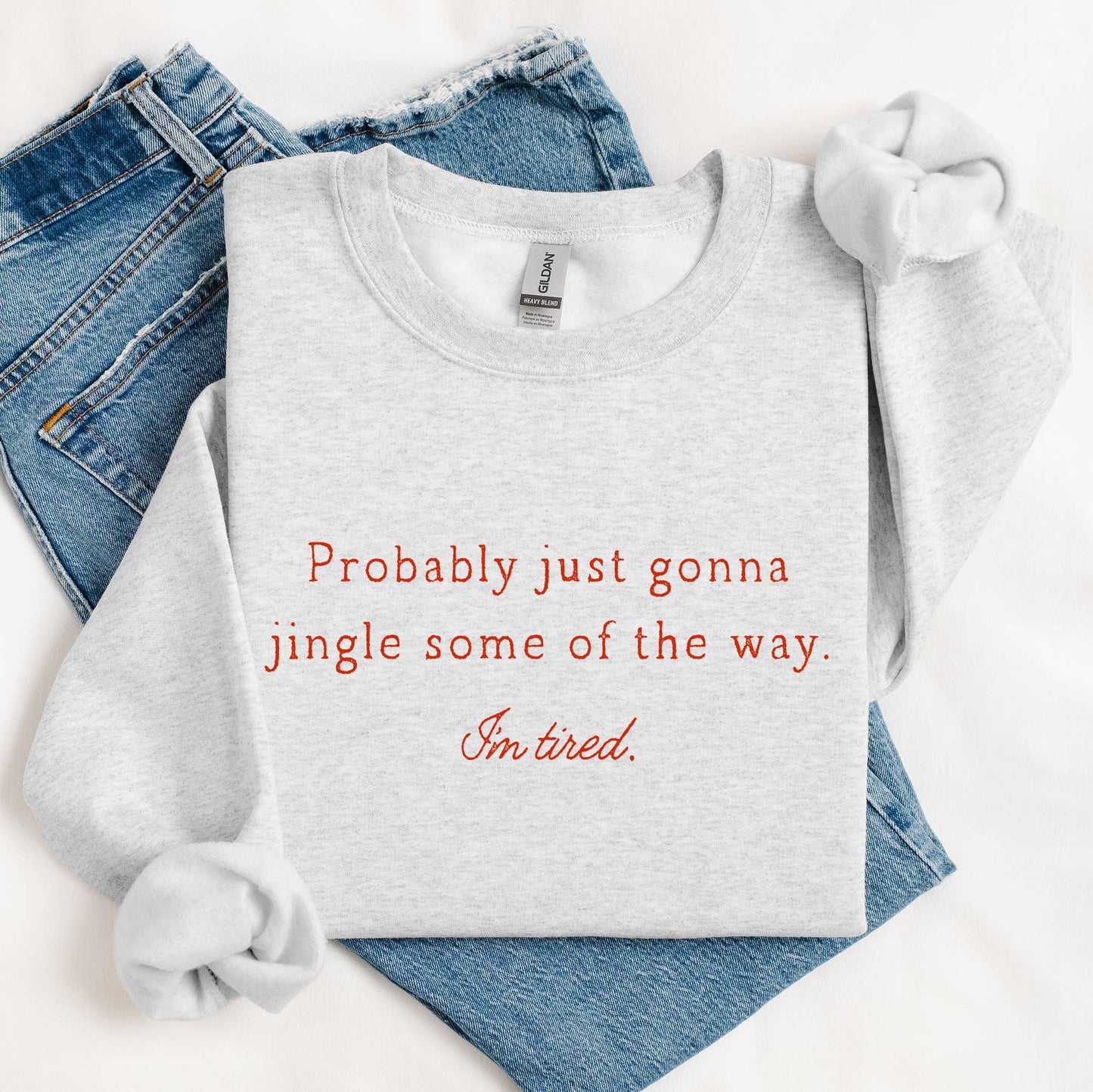 Christmas Sweatshirt Funny Holiday Humor Probably Jingle