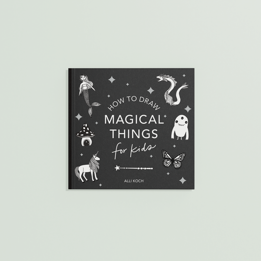Magical Things: How to Draw Guided Book For Kids