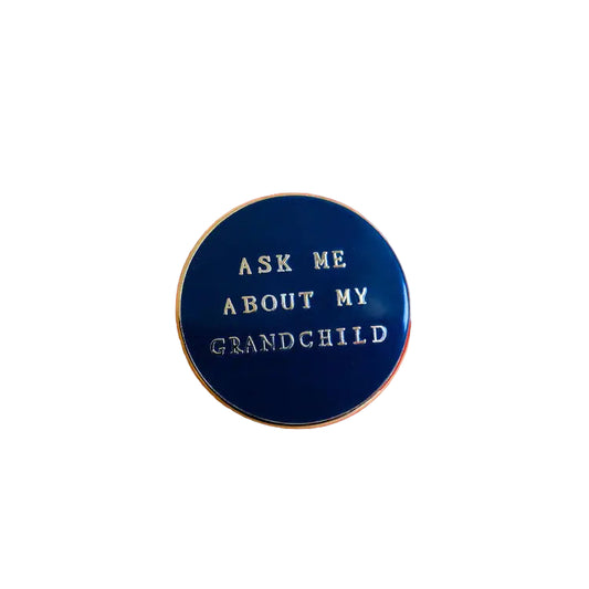 Ask Me About My Grandchild Pin