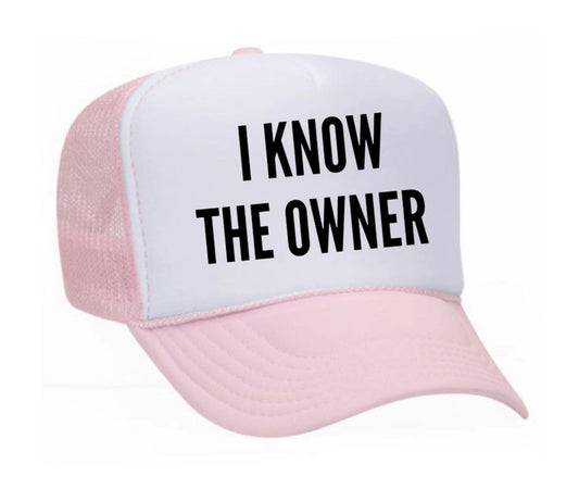 Trucker Hat-I Know the Owner (light pink/white