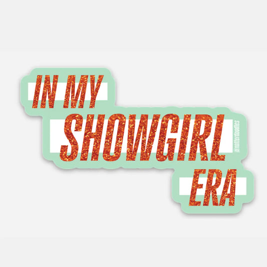 In My Showgirl Era