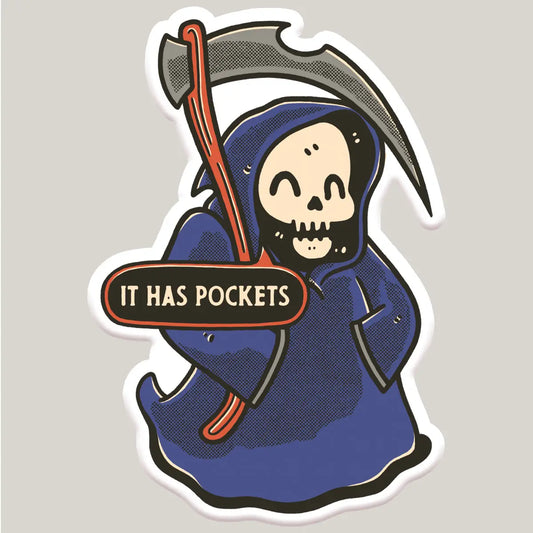 It Has Pockets! Grim Reaper Sticker