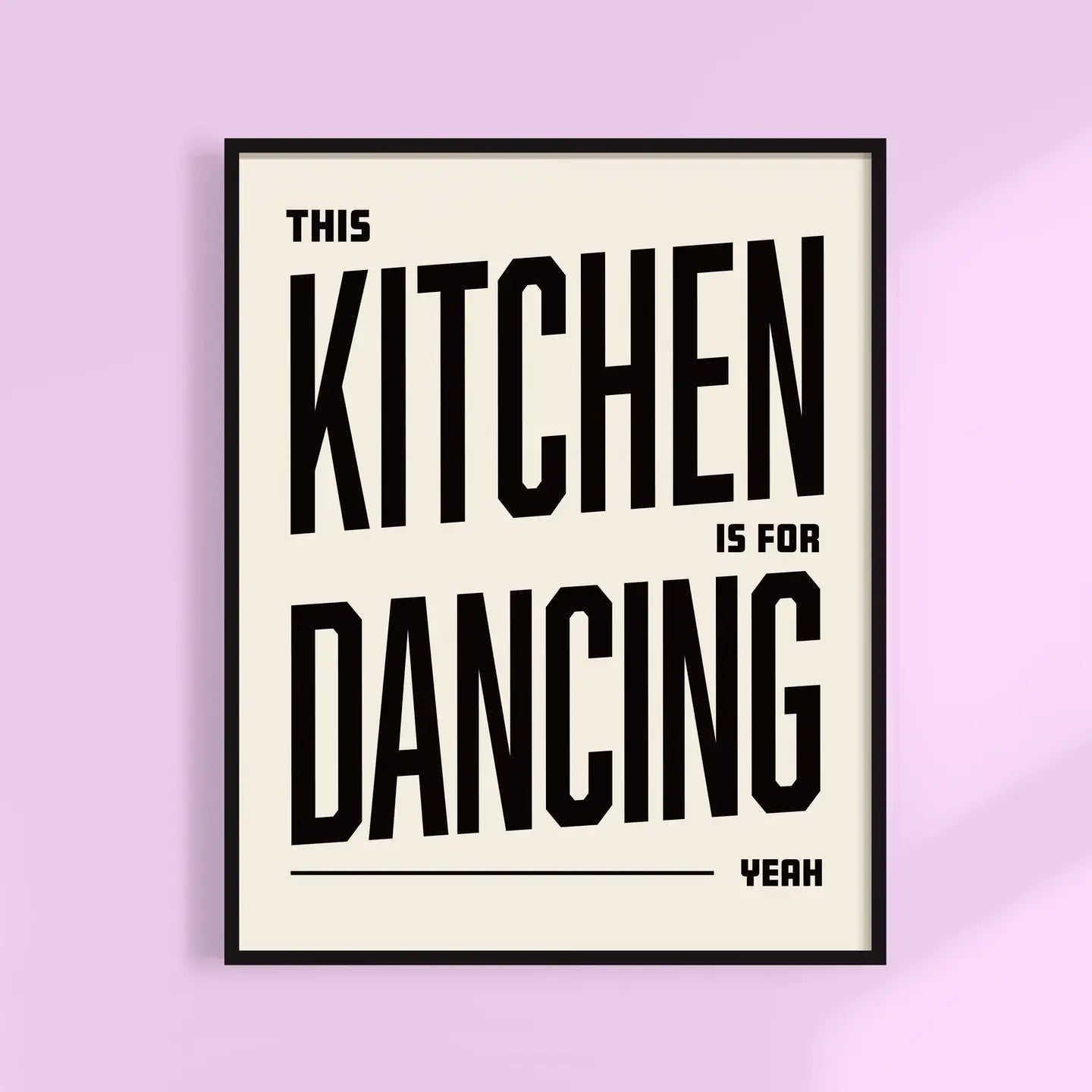 This Kitchen is for Dancing Print 8x10