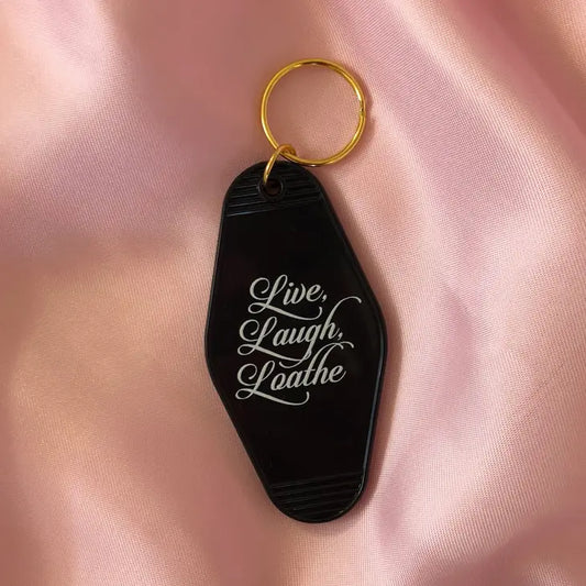 Keychain- Live Laugh Loathe