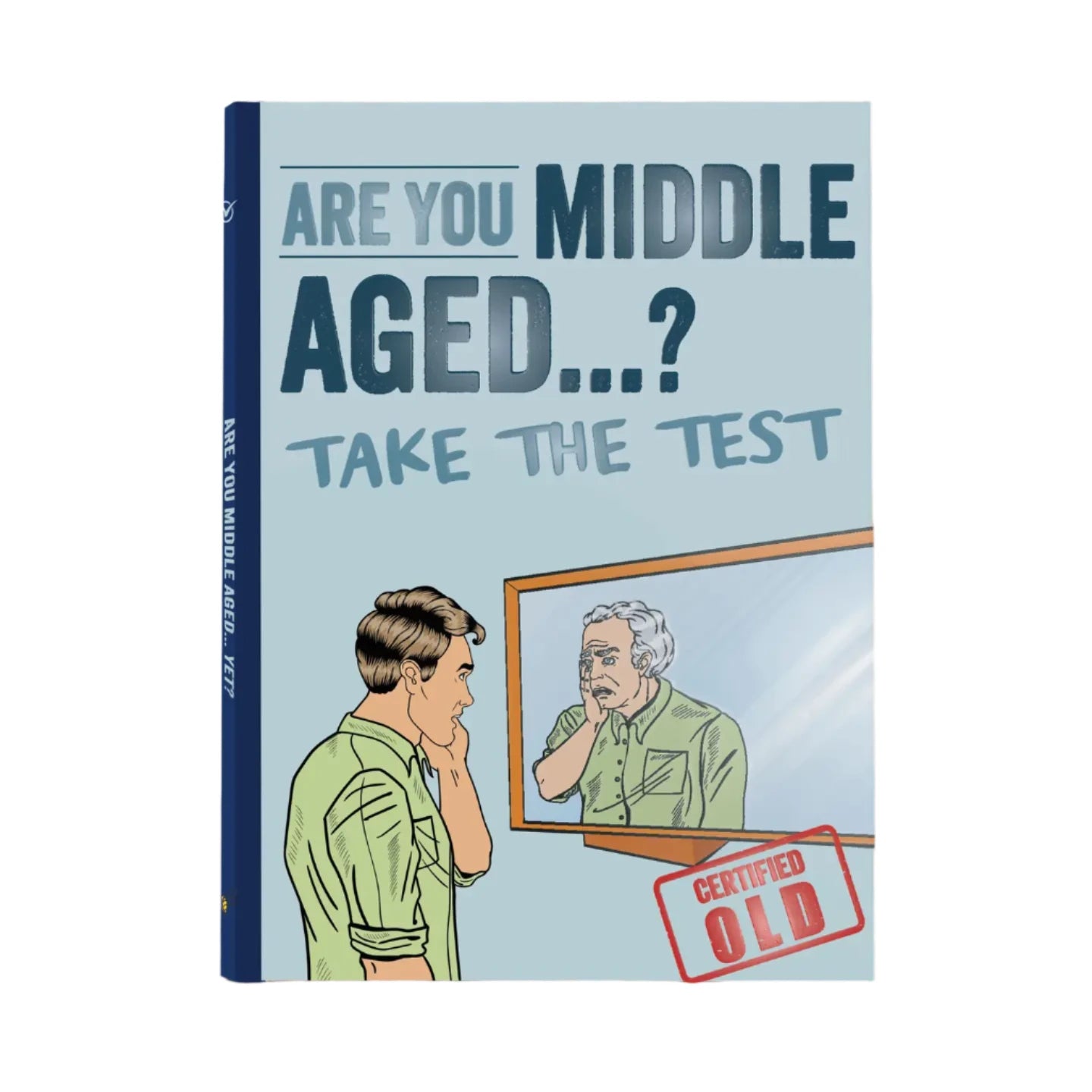 Are You Middle Aged Yet