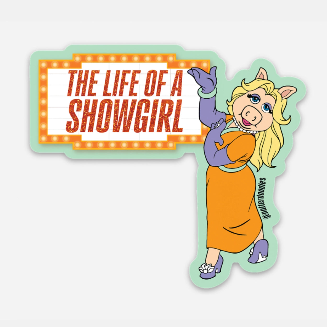 Miss Piggy Life of a Showgirl Sticker