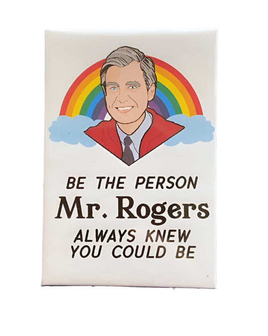 "Be The Person" Mr. Rogers Souvenir Magnet