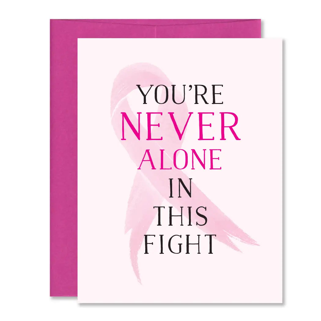 You Are Never Alone Breast Cancer Card