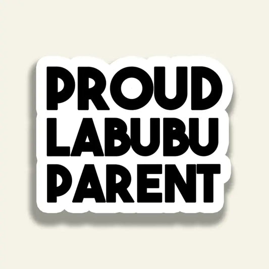 Proud Labubu Parent Sticker
