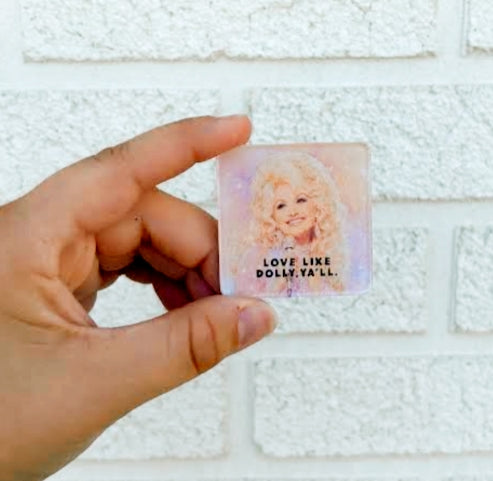Love Like Dolly Ya'll Magnet