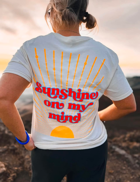 Sunshine on my Mind Tee
