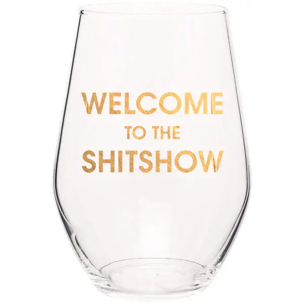 Welcome to the Shitshow Wine Glass