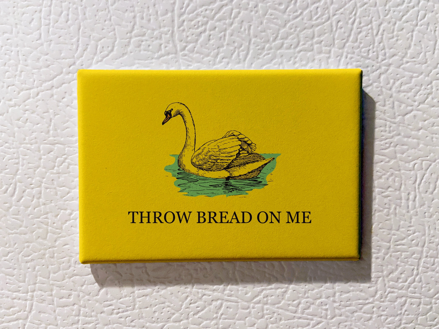 Throw Bread On Me Magnet