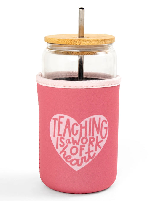 Teaching Is A Work Of Heart Drink Koozie