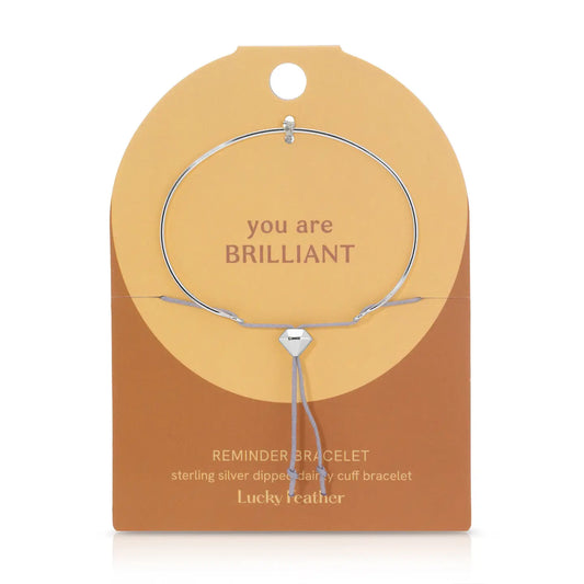 Reminder Bracelet-You are Brilliant