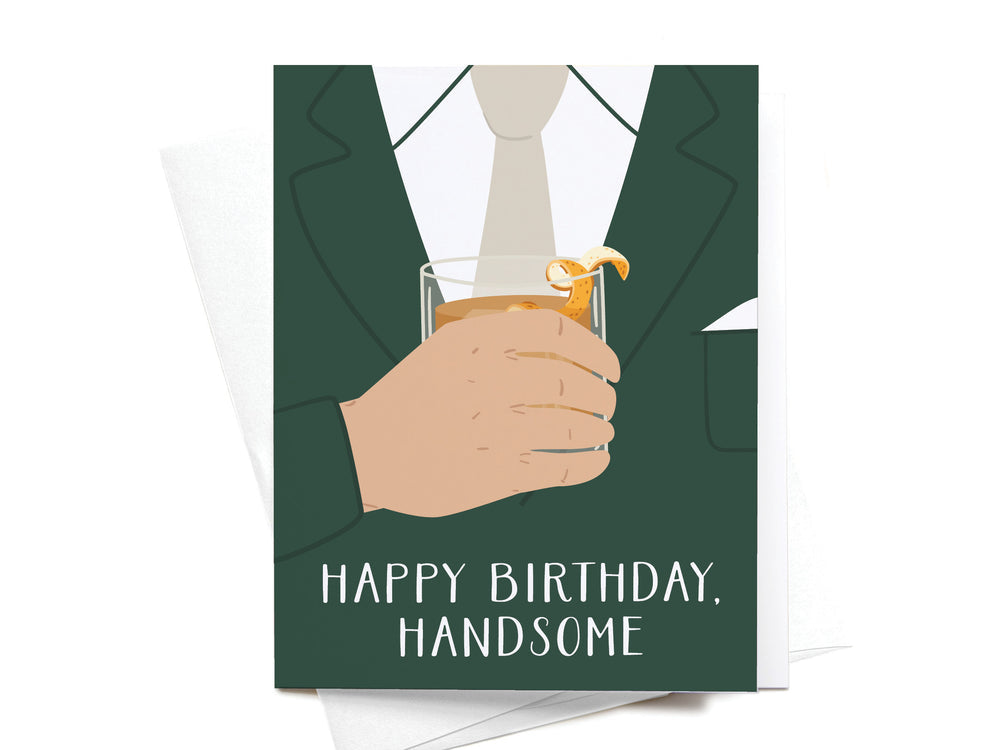 Happy Birthday Handsome Greeting Card